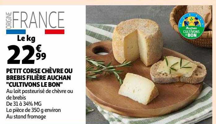 petit corse chèvre ou brebis filière auchan "cultivons le bon"