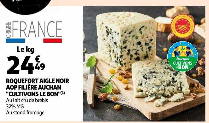 roquefort aigle noir aop filière auchan "cultivons le bon"