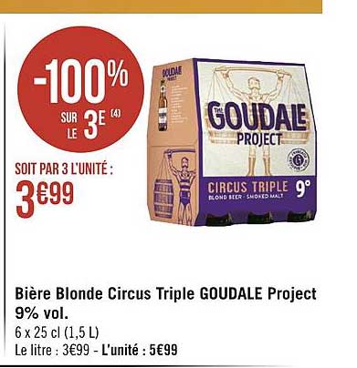 bière blonde circus triple goudale project 9% vol.