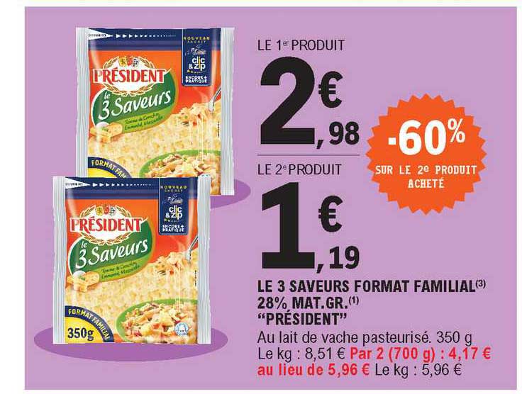 le 3 saveurs format familial 28% mat. gr. "président"