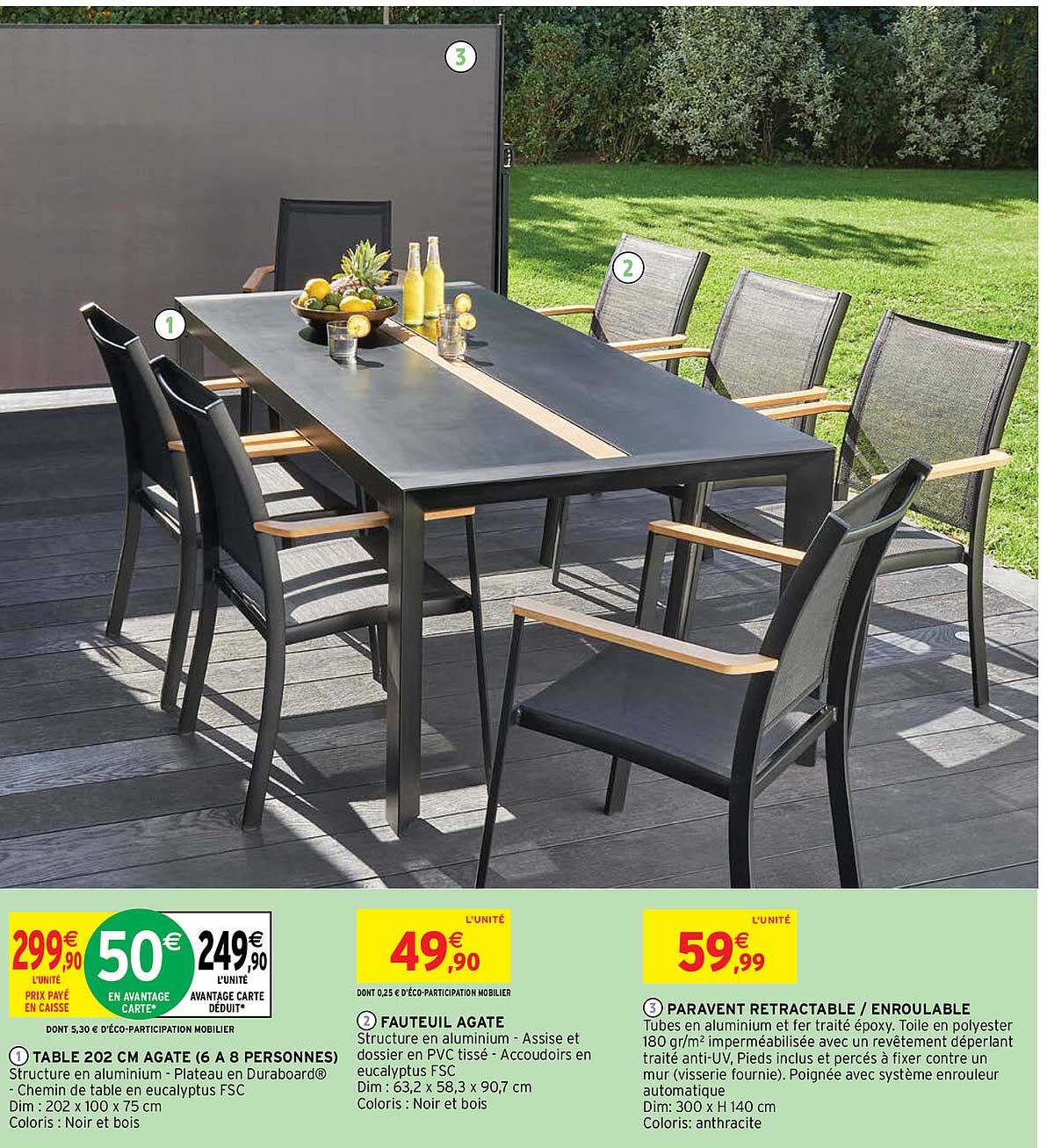 table 202 cm agate (6 personnes), fauteuil agate, paravent rétractable - enroulable