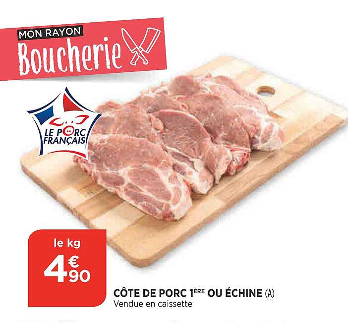 côte de porc 1ère ou échine