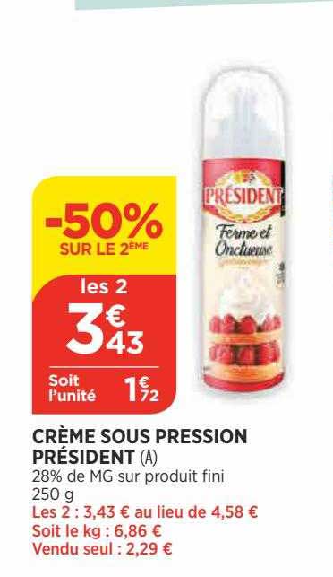 crème sous pression président