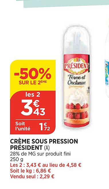 crème sous pression président