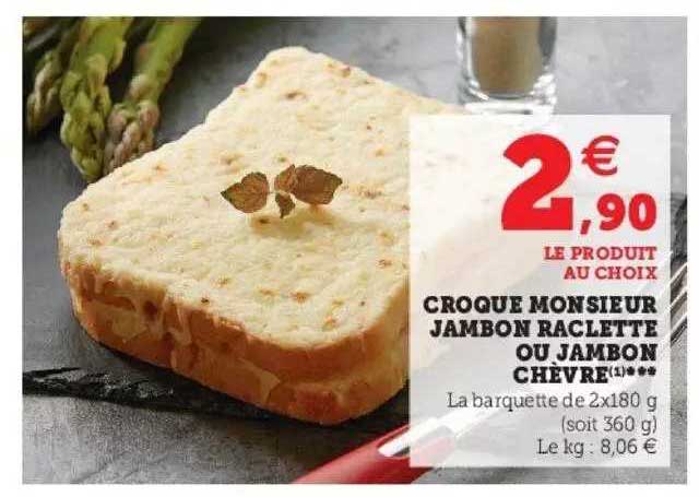Croque Monsieur Jambon Raclette Ou Jambon Chèvre
