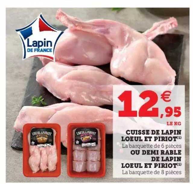 cuisse de lapin loeul et piriot ou demi rable de lapin loeul et piriot