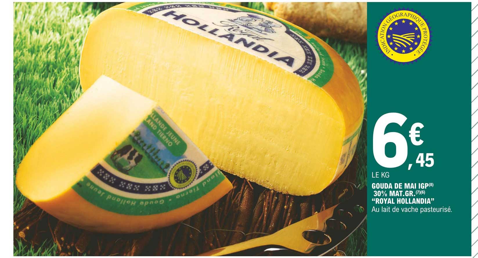 gouda de mai igp 30% mat. gr. "royal hollandia"
