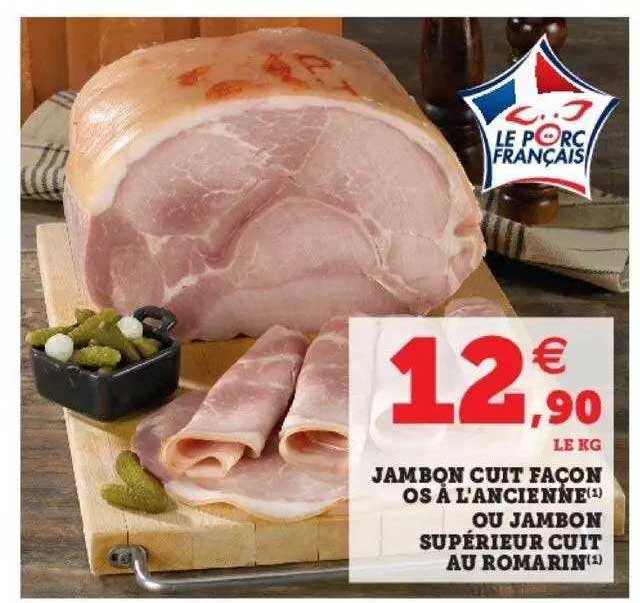 jambon cuit façon os à l'ancienne ou jambon supérieur cuit au romarin