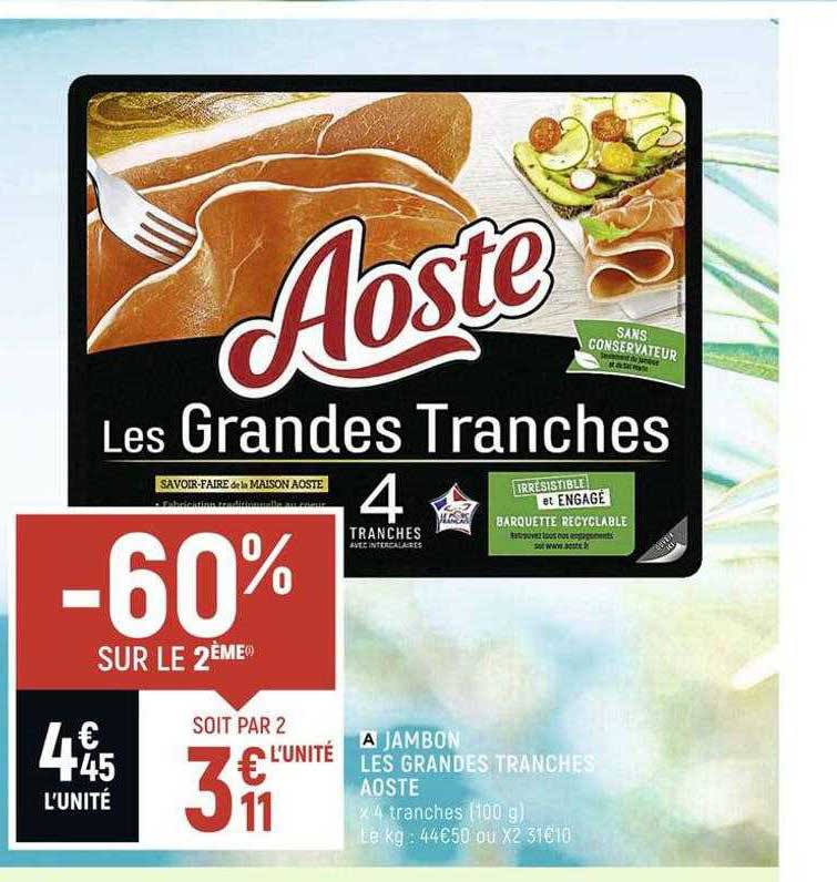 jambon les grandes tranches aoste
