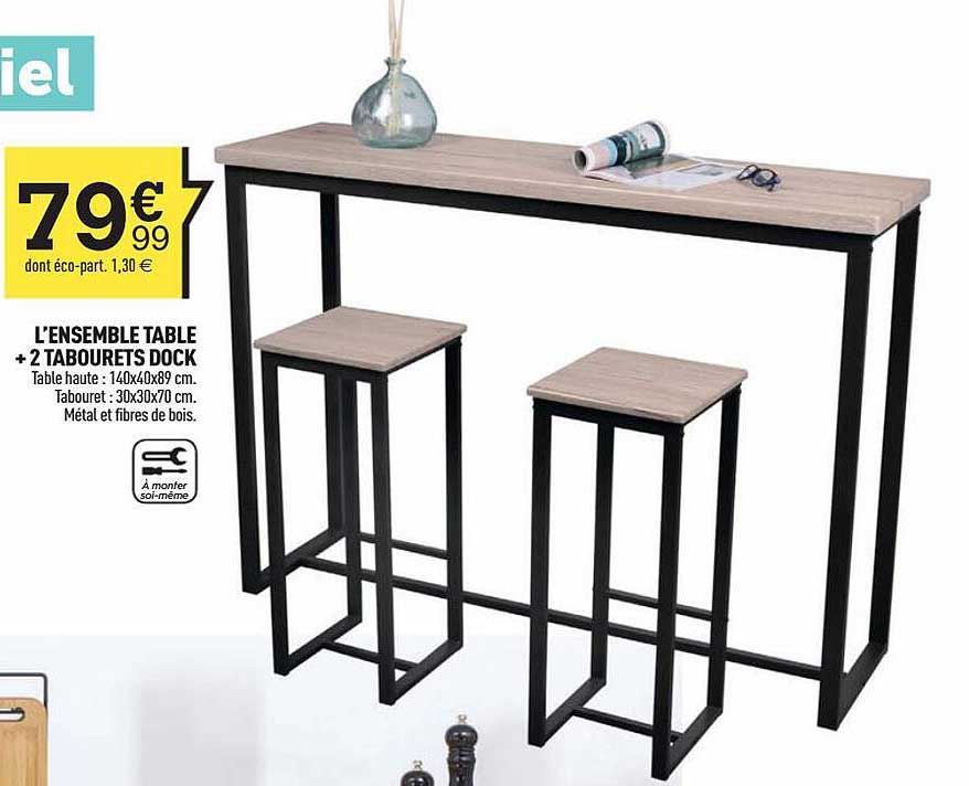 l'ensemble table + 2 tabourets dock