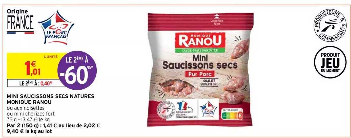 mini saucissons secs natures monique ranou le 2ème à -60%