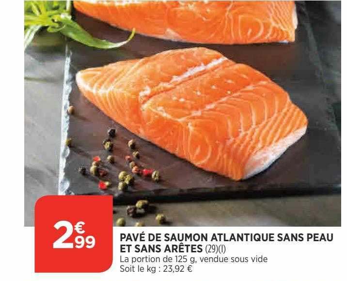 pavé de saumon atlantique sans peau et sans arêtes