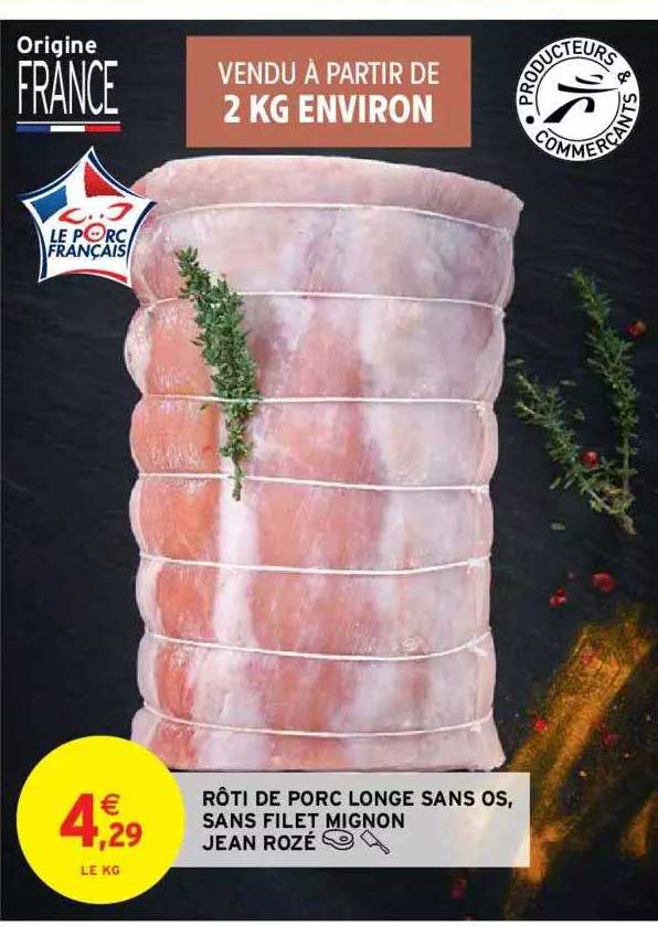 rôti de porc longe sans os sans filet mignon jean rozé