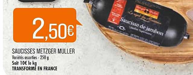 saucisses metzger muller
