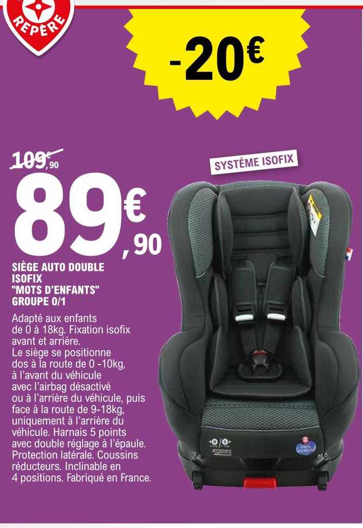 siège auto double isofix "mots d'enfants" groupe 0-1