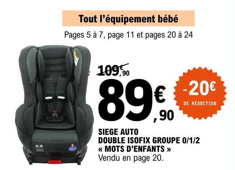 siège auto double isofix groupe 0-1-2 "mots d'enfants"