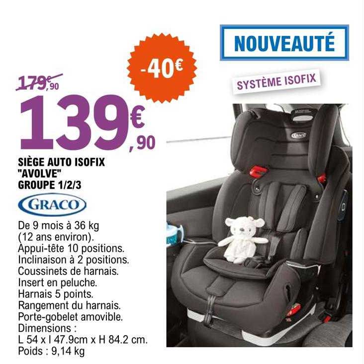 siège auto isofix "avolve" groupe 1-2-3 graco