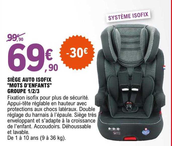 siège auto isofix "mots d'enfants" groupe 1-2-3