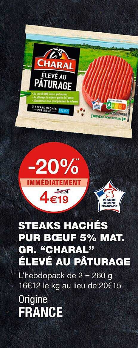 steaks hachés pur boeuf 5% mat gr. "charal" élevé au pâturage