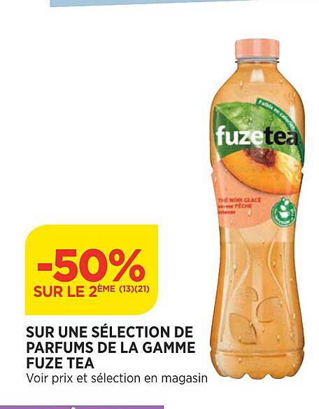 sur une sélection de parfums de la gamme fuze tea
