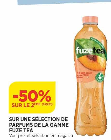 sur une sélection de parfums de la gamme fuze tea