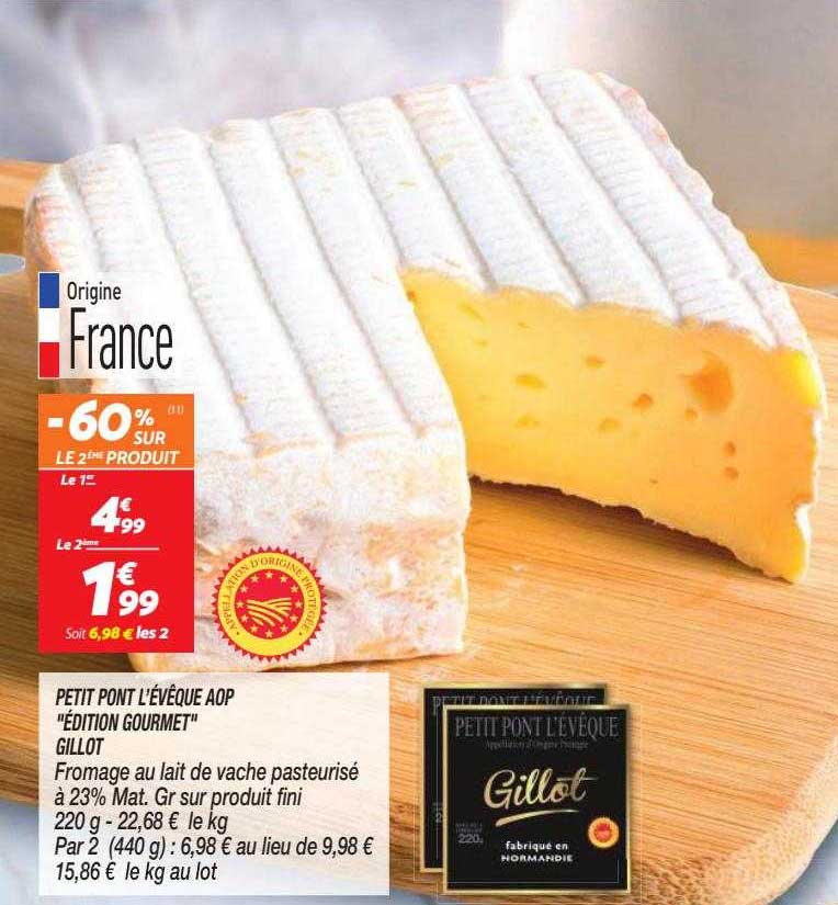 petit pont l'évêque aop "édition gourmet" gillot