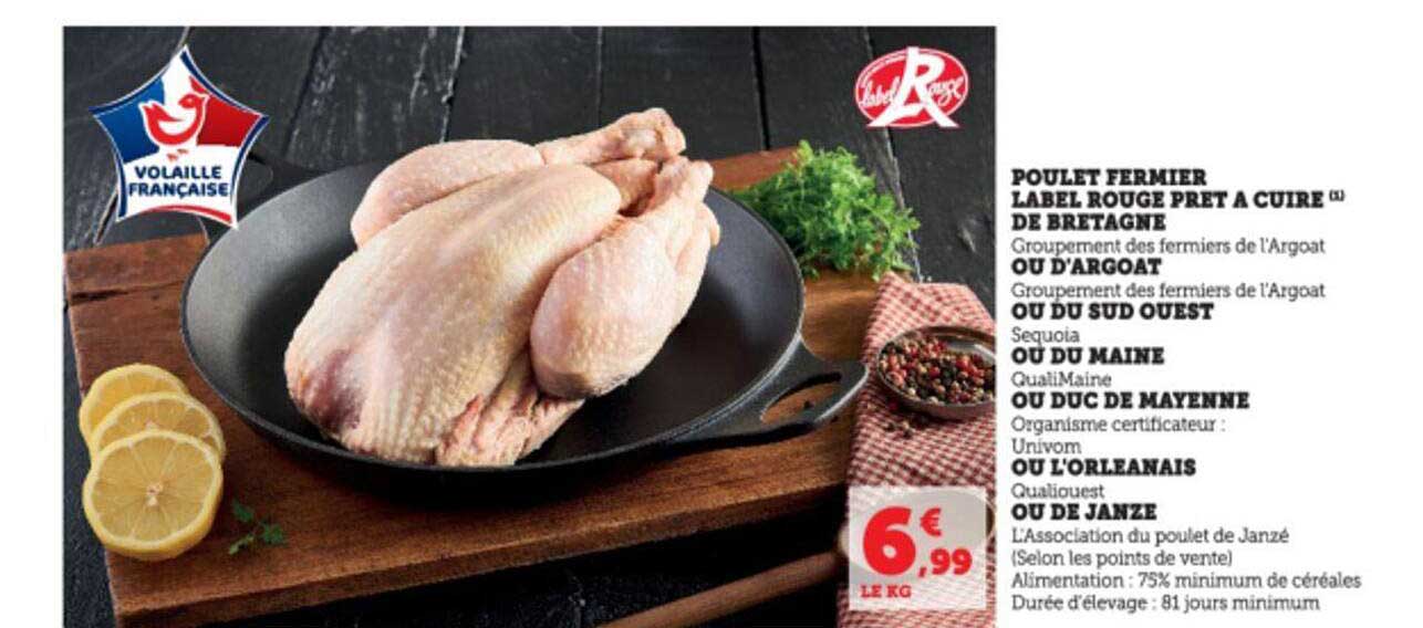 poulet fermier label rouge prêt à cuire de bretagne ou d'argoat ou du sud ouest ou du maine ou duc de mayenne ou l'orleanais ou de janze