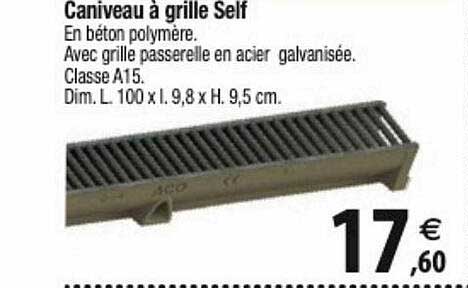 Caniveau à Grille Self
