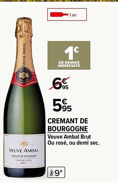 cremant de bourgogne veuve ambal brut our rosé, ou demi sec