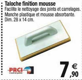 taloche finition mousse prci
