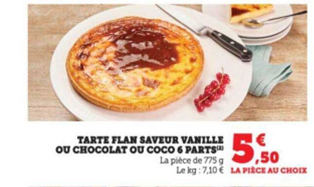 Tarte Flan Saveur Vanille Ou Chocolat Ou Coco 6 Parts