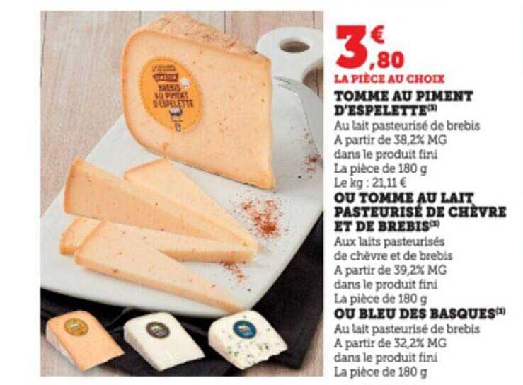 tomme au piment d'espelette ou tomme au lait pasteurisé de chèvre et de brebis ou bleu des basques
