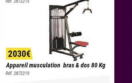 appareil musculation bras & dos 80 kg