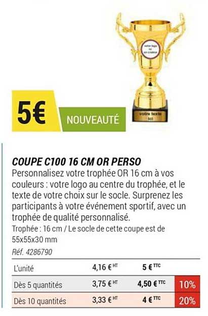 coupe c100 16 cm or perso