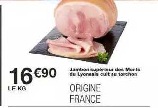 jambon supérieur des monts du lyonnais cuit au torchon
