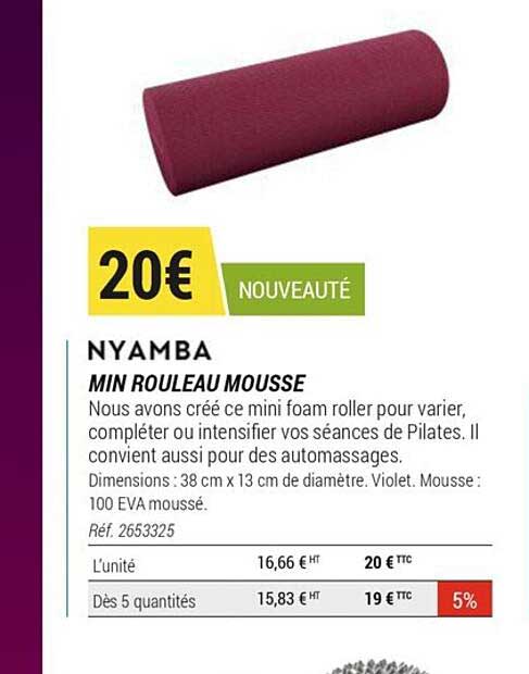 min rouleau mousse nyamba