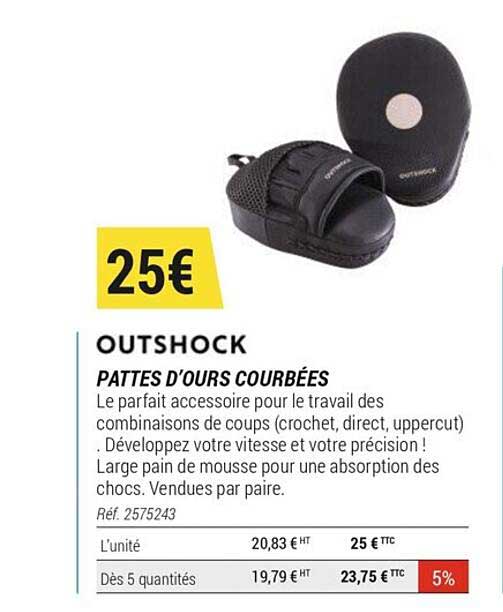 outshock pattes d'ours courbées
