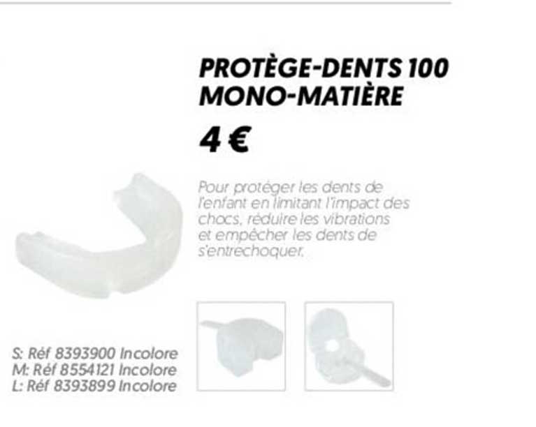 protège-dents 100 mono-matière