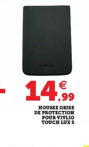 Housse Grise De Protection Pour Vivlio Touch Lux 5
