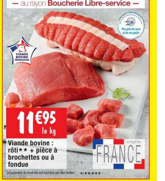 Viande Bovine : Rôti**+pièce à Brochettes Ou à Fondue