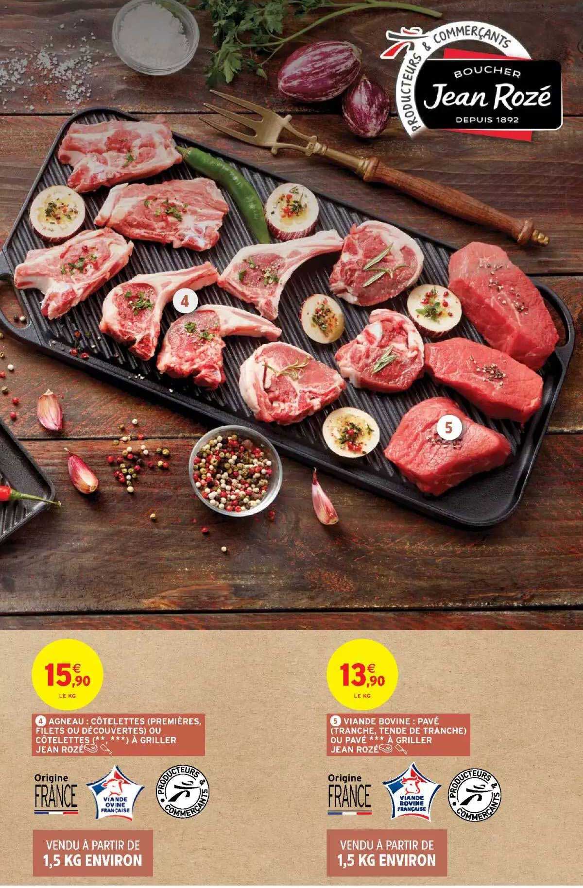 Agneau : Côtelettes (premières, Filets Ou Découvertes) Ou Côtelettes (**-***)à Griller Jean Rozé, Viande Bovine : Pavé (tranche, Tendre De Tranche) Ou Pavé***à Griller Jean Rozé