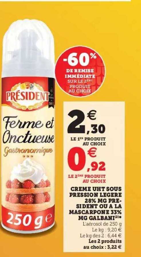 crème uht sous pression légère 28% mg sident ou à la mascarpone 33% mg Galbani