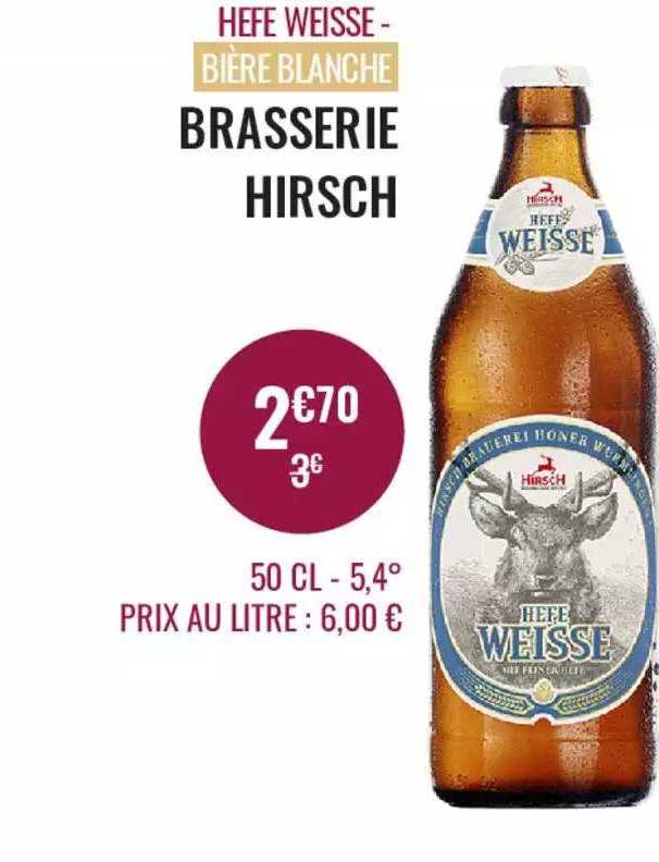 hefe weisse-bière blanche brasserie hirsch