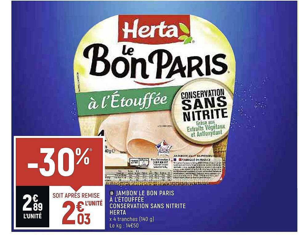 Jambon Le Bon Paris à L'étouffée Conservation Sans Nitrite Herta