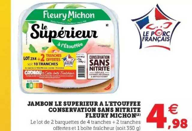 jambon le supérieur à l'étouffée conservation sans nitrite fleury Michon