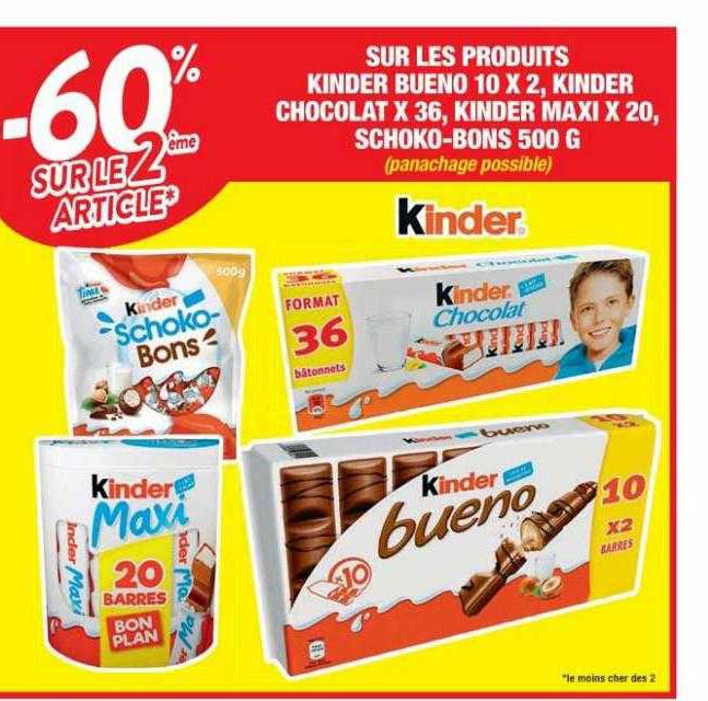 kinder bueno 10x2, kinder chocolat x36, kinder maxi x20, schoko-bons 500 g