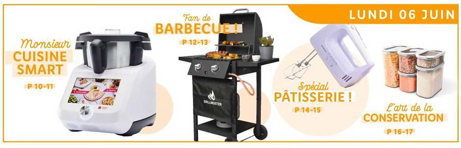 monsieur cuisine smart, fan de barbecue ! spécial pâtisserie ! l'art de la conservation