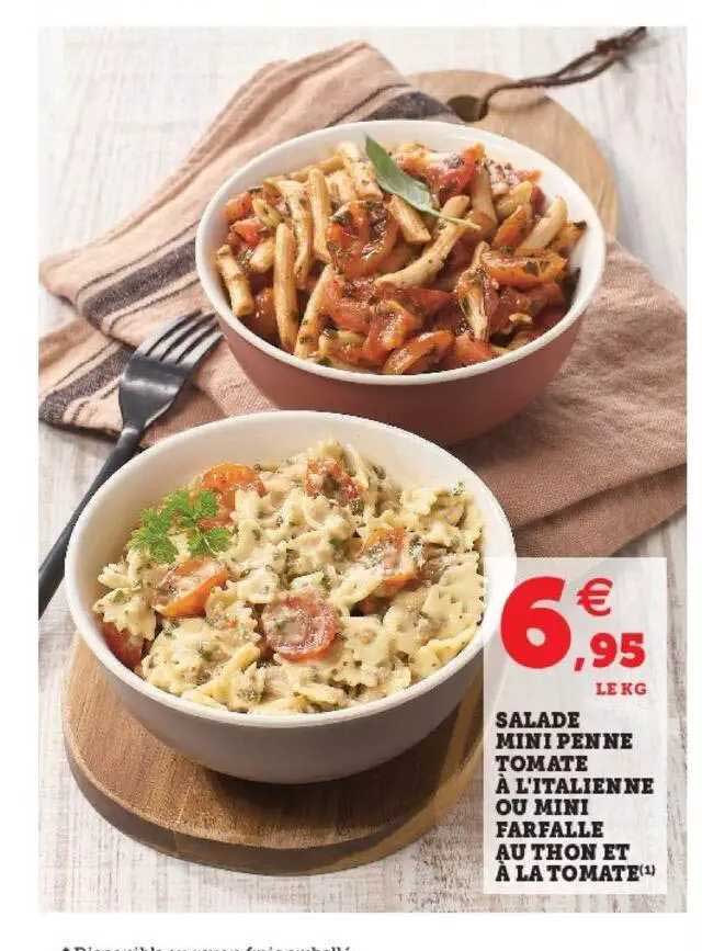 salade mini penne tomate à l'italienne ou mini farfalle au thon et à la tomate