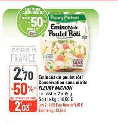 émincés de poulet rôti conservation sans nitrite fleury michon