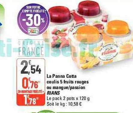 la panna cotta coulis 5 fruits rouges ou mangue-passion rians